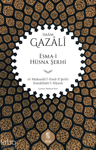 Esma-i Hüsna Şerhi;el-Maksadü’l-Esnâ fî Şerhi Esmâillahi’l-Hüsnâ | ben