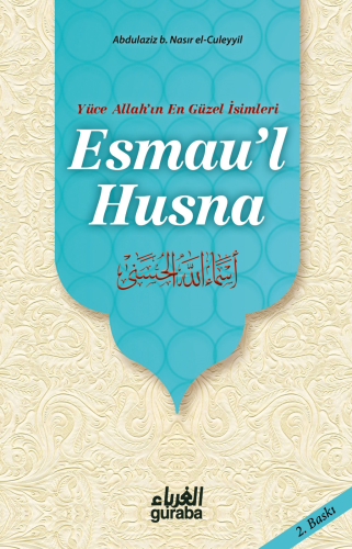 Esmau'l Hüsna Yüce Allah'ın En Güzel İsimleri | benlikitap.com