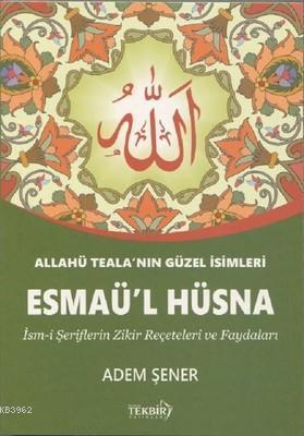 Esmaü'l Hüsna | benlikitap.com