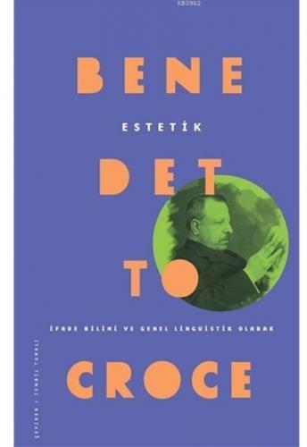 Estetik Benedetto Croce | benlikitap.com