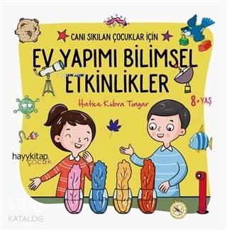 Ev Yapımı Bilimsel Etkinlikler - Canı Sıkılan Çocuklar İçin | benlikit