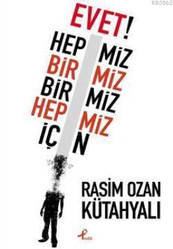 Evet! Hepimiz Birimiz | benlikitap.com