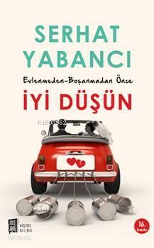 Evlenmeden - Boşanmadan İyi Düşün | benlikitap.com