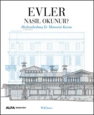 Evler Nasıl Okunur?;Hızlandırılmış Ev Mimarisi Kursu | benlikitap.com