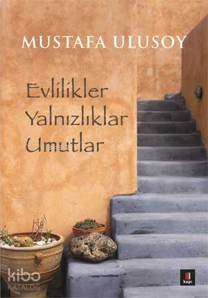 Evlilikler Yalnızlıklar Umutlar | benlikitap.com