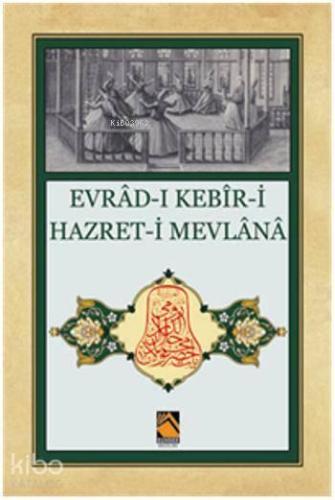 Evrad-ı Kebir-i Hazret-i Mevlana | benlikitap.com