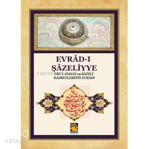 Evrâd-ı Şâzeliyye | benlikitap.com