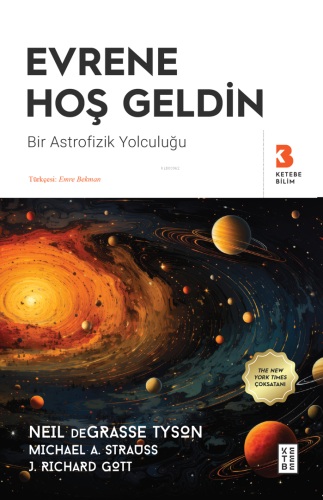 Evrene Hoş Geldin;Bir Astrofizik Yolculuğu | benlikitap.com