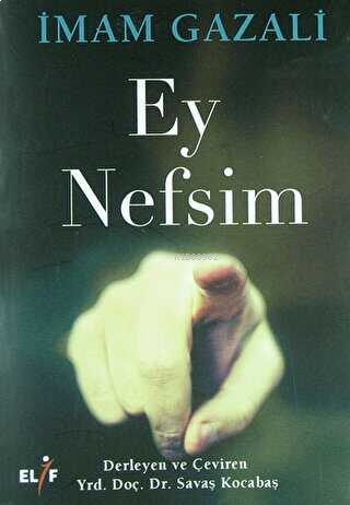 Ey Nefsim | benlikitap.com