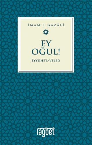 Ey Oğul – Eyyühel Veled | benlikitap.com