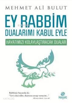 Ey Rabbim Dualarımı Kabul Eyle | benlikitap.com