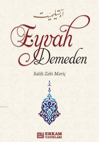 Eyvah Demeden | benlikitap.com