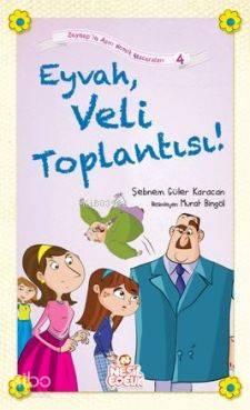 Eyvah, Veli Toplantısı! | benlikitap.com