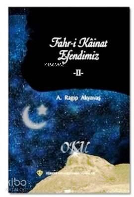 Fahr-i Kainat Efendimiz II | benlikitap.com