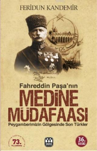 Fahreddin Paşa'nın Medine Müdafaası | benlikitap.com