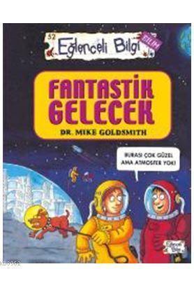 Fantastik Gelecek | benlikitap.com