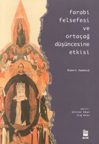 Farabi Felsefesi ve Ortaçağ Düşüncesine Etkisi | benlikitap.com