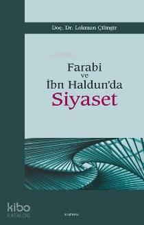 Farabi ve İbn Haldun'da Siyaset | benlikitap.com