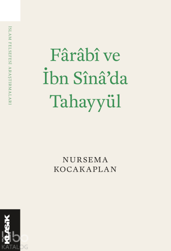 Fârâbî ve İbn Sînâ’da Tahayyül | benlikitap.com