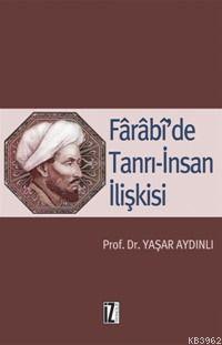 Fârâbî'de Tanrı-İnsan İlişkisi | benlikitap.com