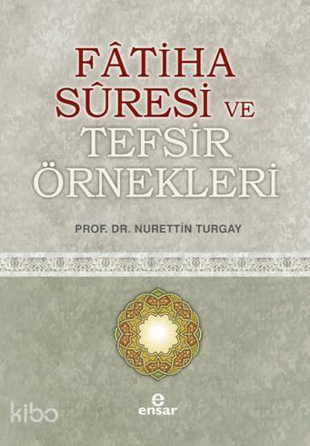 Fatiha Suresi ve Tefsir Örnekleri | benlikitap.com