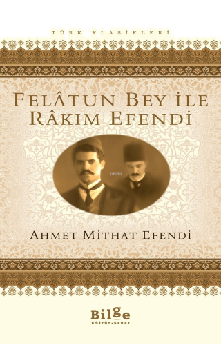 Felatun Bey ile Rakım Efendi | benlikitap.com