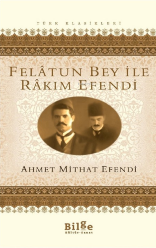 Felatun Bey ile Rakım Efendi | benlikitap.com