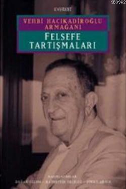 Felsefe Tartışmaları | benlikitap.com