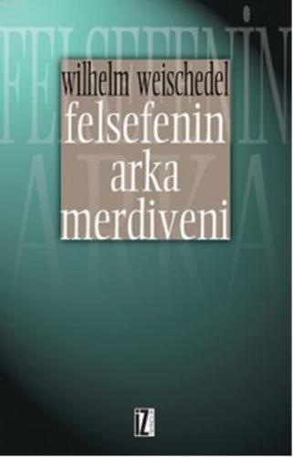 Felsefenin Arka Merdiveni | benlikitap.com