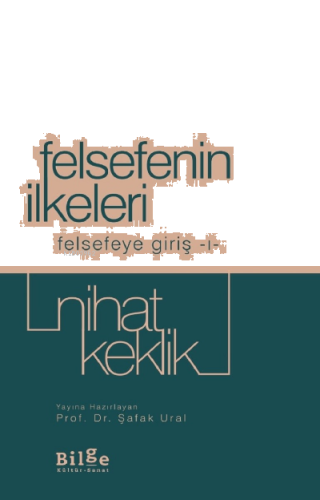 Felsefenin İlkeleri Felsefeye Giriş-I | benlikitap.com