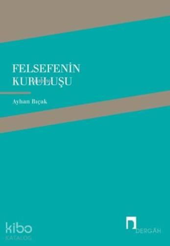 Felsefenin Kuruluşu | benlikitap.com