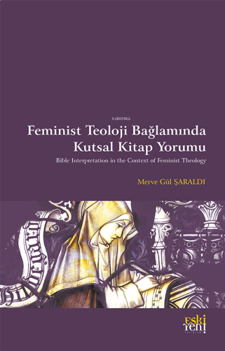 Feminist Teoloji Bağlamında Kutsal Kitap Yorumu | benlikitap.com