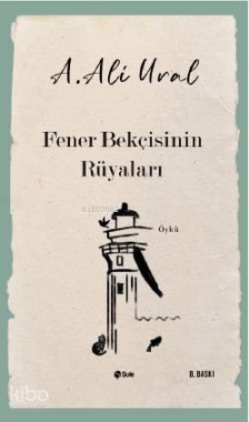 Fener Bekçisinin Rüyaları | benlikitap.com