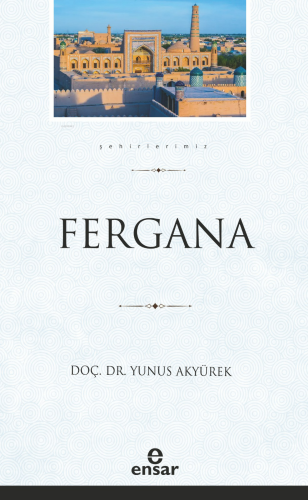 Fergana (Şehirlerimiz-12) | benlikitap.com