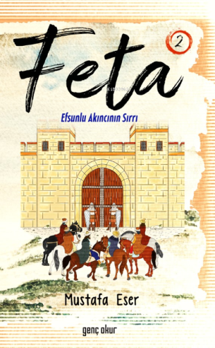 Feta; Efsunlu Akıncının Sırrı | benlikitap.com