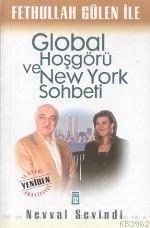 Fethullah Gülen İle Global Hoşgörü ve New York Sohbeti | benlikitap.co