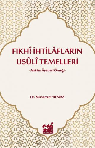 Fıkhi İhtilafların Usuli Temelleri | benlikitap.com