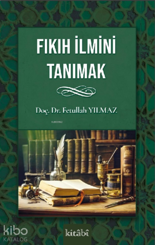 Fıkıh İlmini Tanımak | benlikitap.com