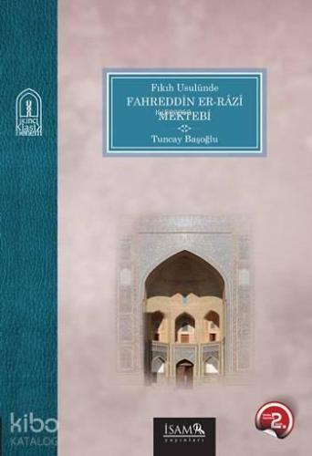 Fıkıh Usulünde Fahreddin er-Râzî Mektebi | benlikitap.com