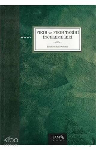 Fıkıh ve Fıkıh Tarihi İncelemeleri | benlikitap.com