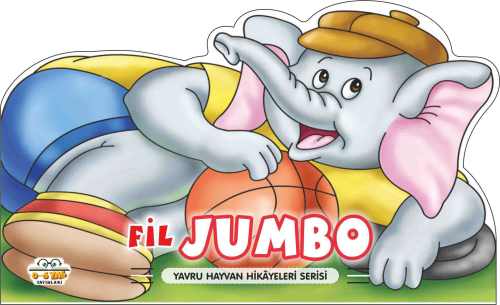 Fil Jumbo – Yavru Hayvan Hikâyeleri | benlikitap.com