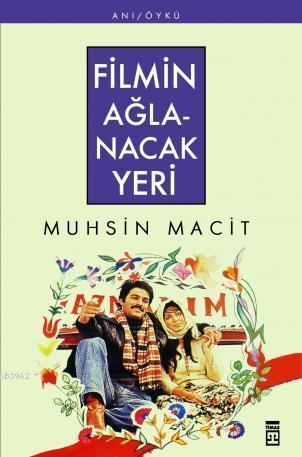 Filmin Ağlanacak Yeri | benlikitap.com