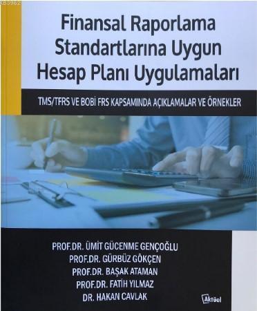 Finansal Raporlama Standartlarına Uygun Hesap Planı Uygulamaları | ben