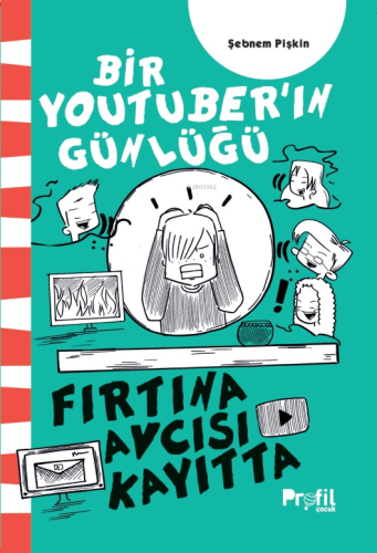 Fırtına Avcısı Kayıtta;Bir Youtuber’ın Günlüğü | benlikitap.com