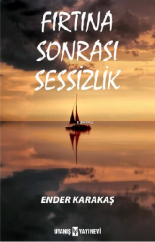 Fırtına Sonrası Sessizlik | benlikitap.com