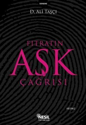 Fıtratın Aşk Çağrısı | benlikitap.com