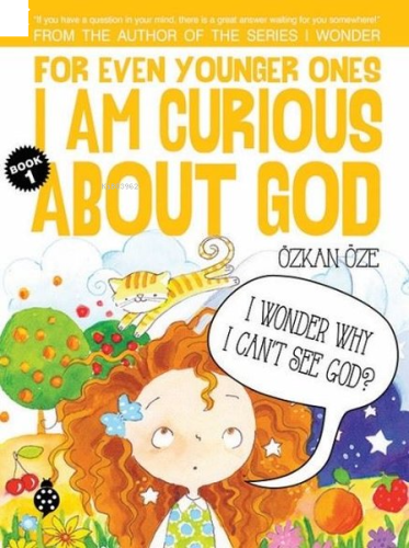 For Even Younger Ones Book 1 - I am Curious About God | benlikitap.com