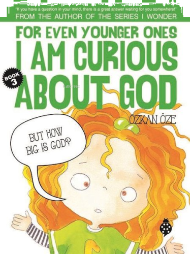 For Even Younger Ones Book 3 - I am Curious About God | benlikitap.com