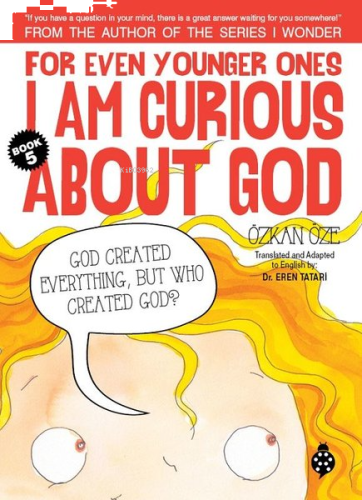 For Even Younger Ones Book 5 - I am Curious About God | benlikitap.com