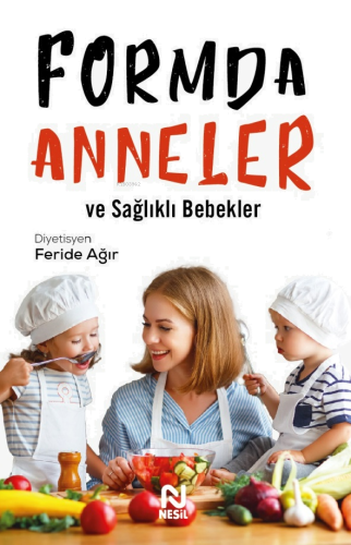 Formda Anneler ve Sağlıklı Bebekler | benlikitap.com